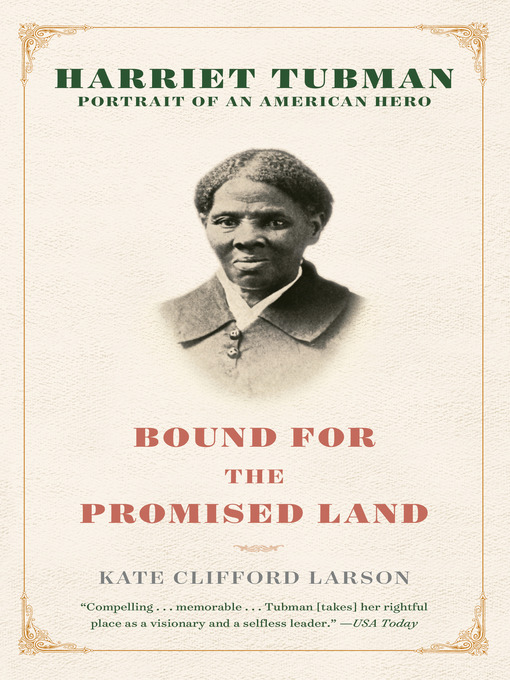 Title details for Bound for the Promised Land by Kate Clifford Larson - Available